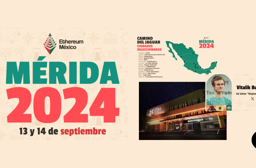 ETH México 2024: El Encuentro Imperdible del Ecosistema Blockchain en Mérida