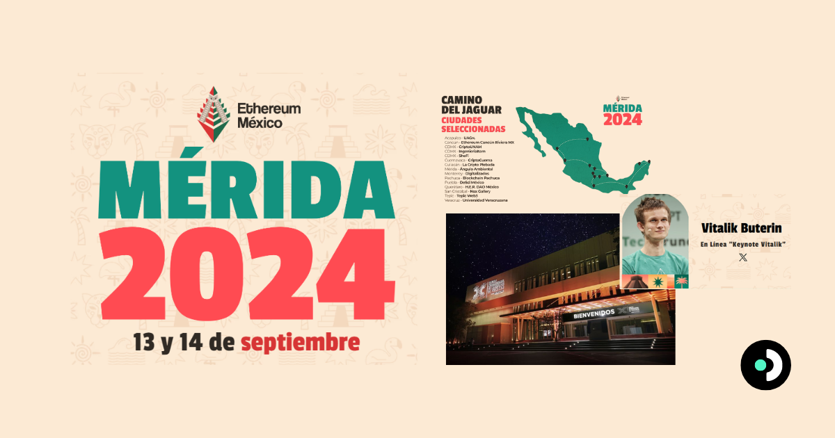 ETH México 2024: El Encuentro Imperdible del Ecosistema…