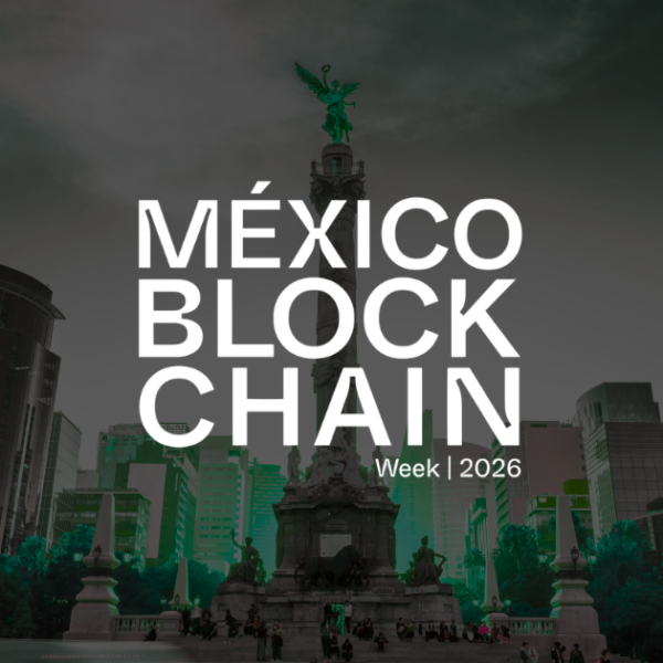 Blockchain Week Mexico y su gira por LATAM